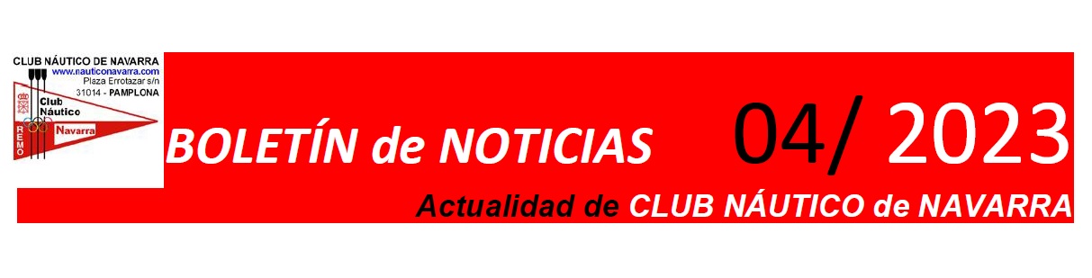 Bolet&iacute;n Noticias Club N&aacute;utico de Navarra 04/2023
